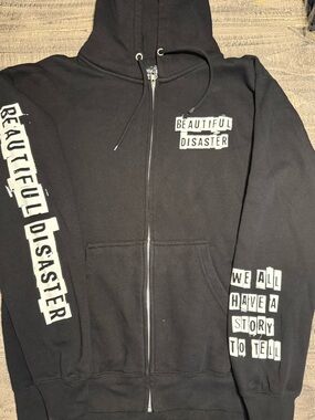 Beautiful Disaster Black Zip-Up Hoodie You Don’t Know My Story
